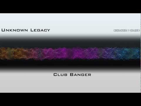 Unknown Legacy Ent - Club Banger