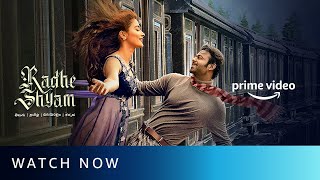Radhe Shyam - Watch Now | Prabhas, Pooja Hegde, Bhagyashree | Amazon Prime Video