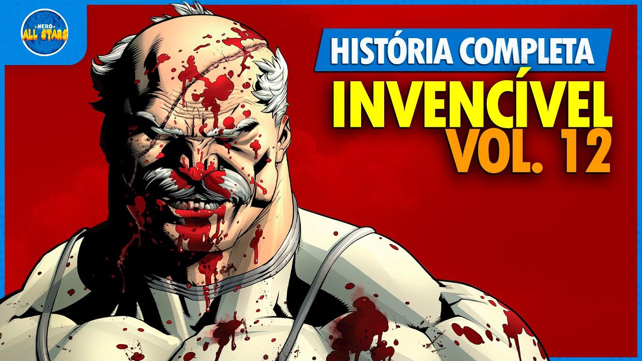INVENCÍVEL (vol. 12): A GUERRA INVENCÍVEL (CONQUISTA) | História Completa