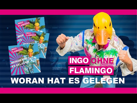 Woran hat es gelegen - Ingo ohne Flamingo