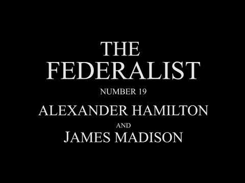 Video thumbnail for The Federalist Papers (Federalist No. 19)