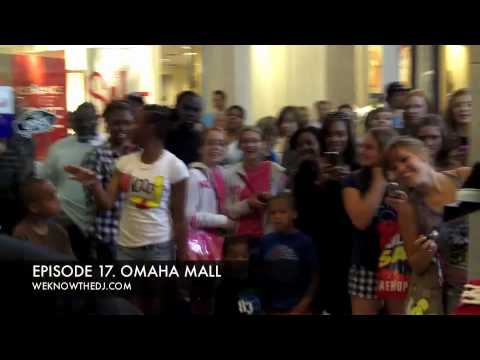 WEKNOWTHEDJ - Season 1, Episode 17: OMAHA MALL