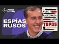 Hay Más Espías De Los Que Sospechamos HUGO ALCONADA MON Sobre Los Espías Rusos Que Tomaron Bs As