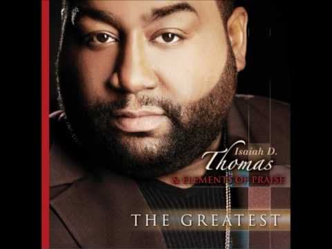 Isaiah D. Thomas & Elements of Praise