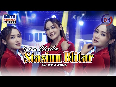 Intan Chacha - Stasiun Blitar | Duta Nirwana Music [OFFICIAL]