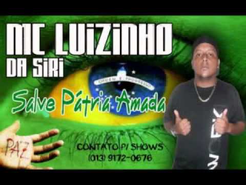 Luizinho da Siri - Salve Pátria Amada