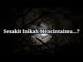 Puisi Sedih Sesakit Inikah Mencintaimu Musikalisasi Puisi