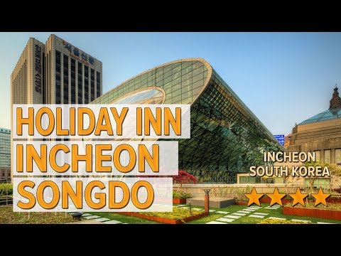 Avaliação do hotel Holiday Inn Incheon Songdo | Hotéis em Incheon | Hotéis coreanos