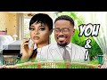 YOU and I (NEW MOVIE) 2022 NIGERIAN MOVIE TOOSWEET ANNAN ANGELA EGUAVOEN 2022 NOLLYWOOD MOVIE