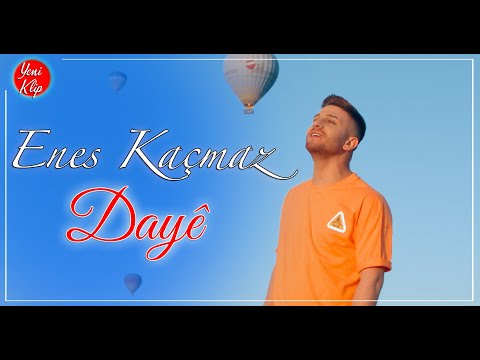 Enes Kaçmaz - DAYÊ  (Official Video)