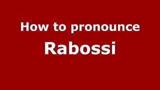 How to pronounce Rabossi