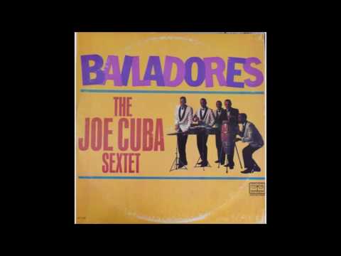 Bailadores - The Joe Cuba Sextet ( New York - 1965 ) .
