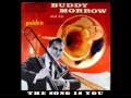 Buddy Morrow _The Song Is You