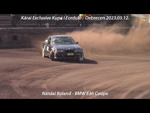Nánási Roland - BMW E36 Coupe Kárai Exclusive Kupa I.Forduló - Debrecen 2023.03.12.