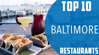 Top 10 Best Restaurants to Visit in Baltimore, Maryland | USA - English
