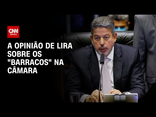 A opinião de Lira sobre os "barracos" na Câmara | CNN 360º