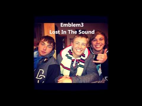 Emblem3 - Lost In The Sound(Full Song)