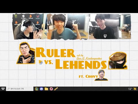 [Vietsub] Ruler vs. Lehends (ft Chovy) - Tình anh em cảm lạnh nhà Gen.G