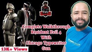 Resident Evil 4 Full Game with Chicago Typewriter Gun Difficulty Professional # THE GAMES LOVER