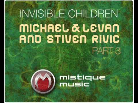 Michael and levan and stiven rivic - invisible children (kay-d remix)