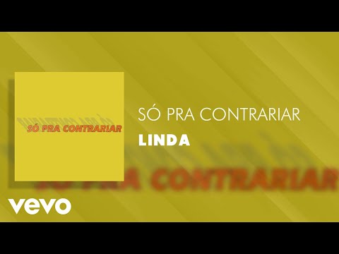 Linda - Só Pra Contrariar