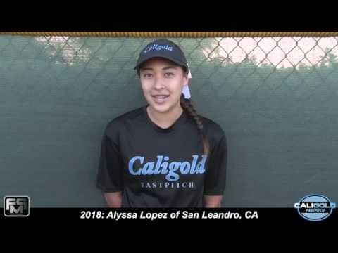 2018 Alyssa Aly Lopez Pitcher and Second Base Softball Skills Video - Cali Gold