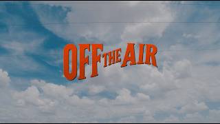 Off The Air - Official Trailer