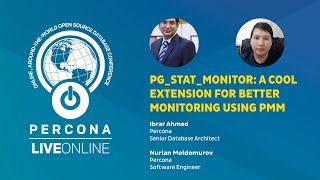 pg_stat_monitor: A cool extension for better monitoring using PMM - Percona Live Online 2020