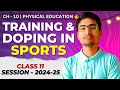 Training And Doping In Sports Class 11 One Shot Class 11 Physical Education Chapter 10 2024 25