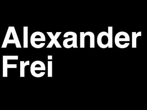 How to Pronounce Alexander Frei FC Basel 1893 Football Goal Penalty Kick Yellow Red Card Injury