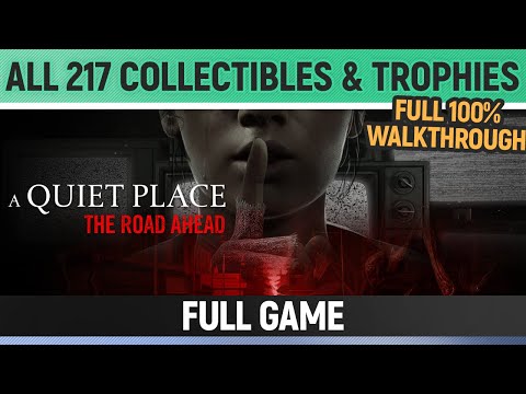 A Quiet Place: The Road Ahead - All Collectibles & Trophies 🏆 Full Game Walkthrough