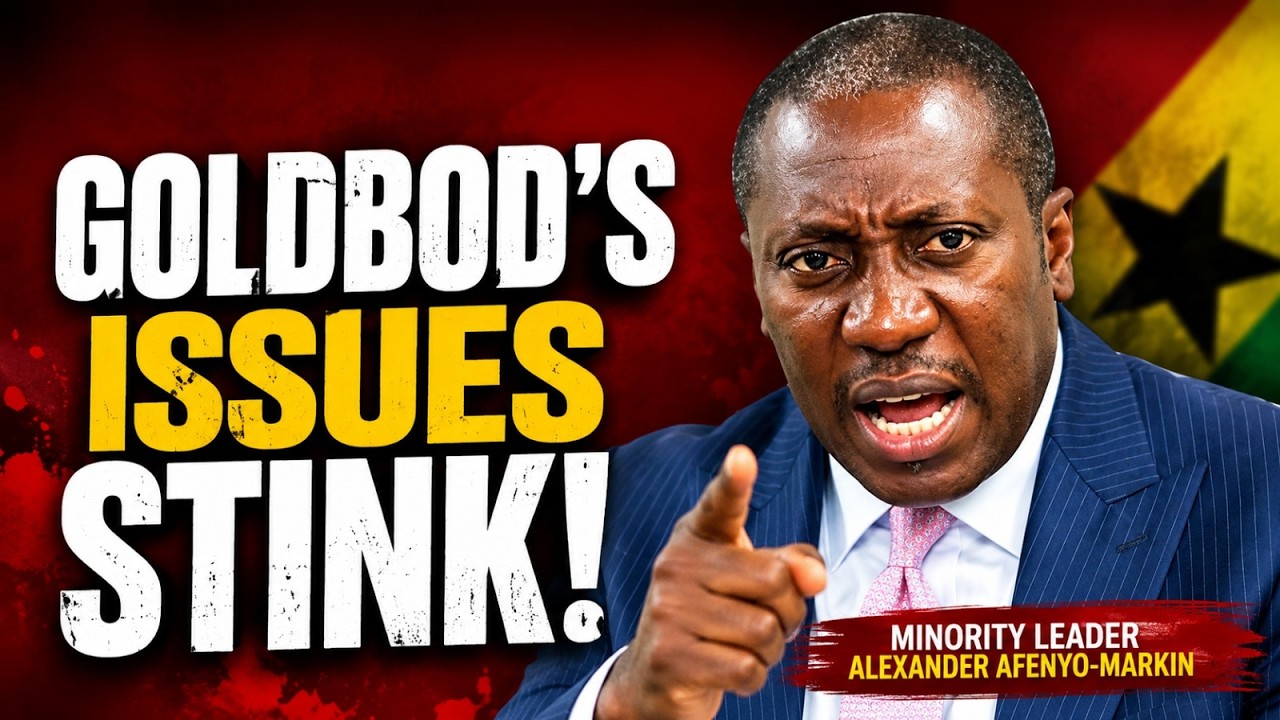 'GoldBod Issues Stink' – Afenyo-Markin Demands Sammy Gyamfi Appears in Parliament for Questions