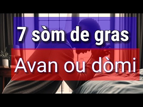 7 sòm de gras,  pou jwen favè Bondye