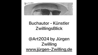 Buchautor Künstler ZwillingsBlick 2024  - Jürgen Zwilling