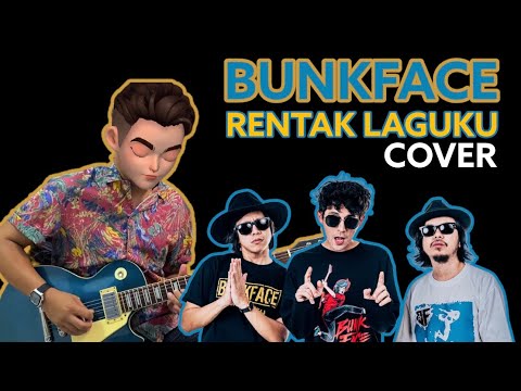 Rentak Laguku - Bunkface