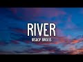 Bishop Briggs - River (Lyrics)