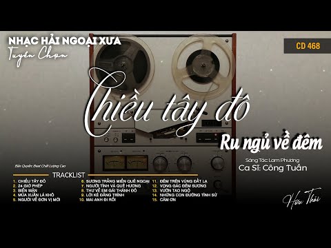 [CD468] Mở Nhẹ Nhàng Lk Nhạc Vàng Hải Ngoại Xưa Bất Hủ Còn Mãi Theo Thời Gian| Hữu Thái Lossless