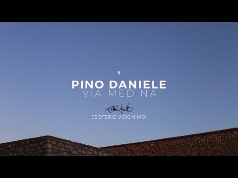Pino Daniele - Via Medina (Fabio Genito Esoteric Vision Mix)