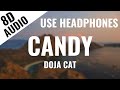 Doja Cat - Candy (8D AUDIO) 🎧 [Lyrics in Description]