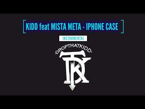KIDD feat MISTA META - Iphone Case (INSTRUMENTAL) Prod. DTK