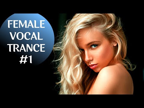 FEMALE VOCAL TRANCE MIX [October 2020] #1