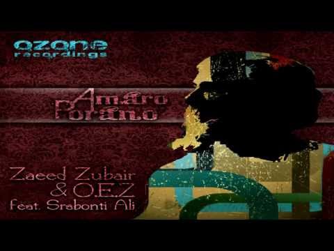 Amaro Porano (Original Mix) - Zaeed Zubair & O.E.Z Feat. Srabonti Ali
