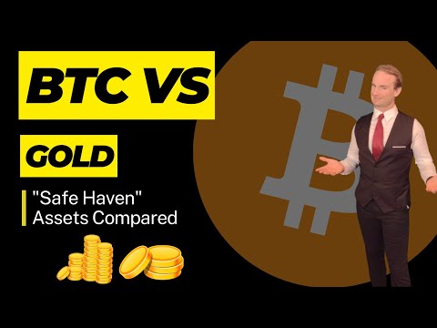 Bitcoin VS Gold - "Safe Haven" Assets Explained