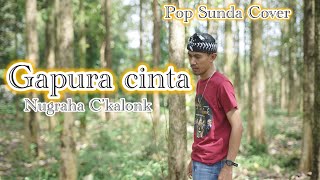Download lagu GAPURA CINTA (Rita Tila) - NUGRAHA C'KALONK (Pop Sunda Cover) mp3 Download lagu GAPURA CINTA (Rita Tila) - NUGRAHA C'KALONK (Pop Sunda Cover) mp3