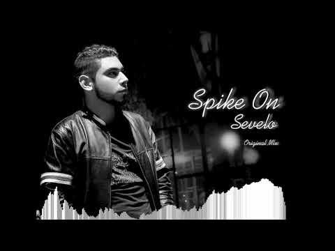Spike On - Sevelo (Original Mix)