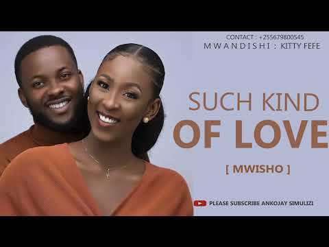 SUCH KIND OF LOVE - PART 02 ( MWISHO ) SIMULIZI YA MAPENZI