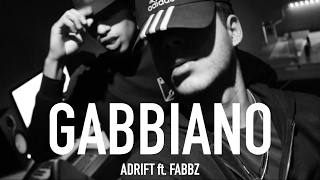 GABBIANO || ADRIFT ft. FABBZ