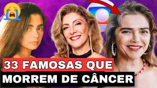 32 FAMOSAS BRASILEIRAS QUE MORRERAM DE CÂNCER E DEIXARAM SAUDADE