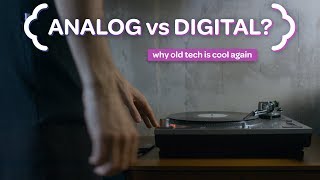 Why Everything Old Is New Again - The Analog Renaissance