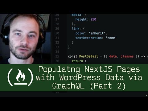 Populating NextJS Pages with WordPress Data via GraphQL Part 2 (P5D13) - Live Coding with Jesse